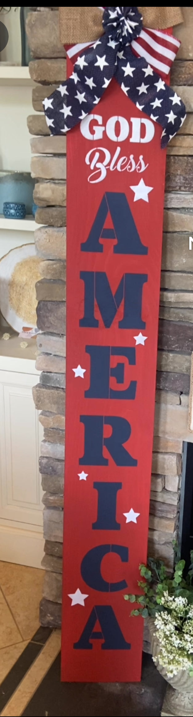 Patriotic Porch Leaner ~